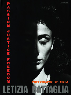 Letizia Battaglia, <em>Passion, Justice, Freedom, Photographs of Sicily</em>, 2000.