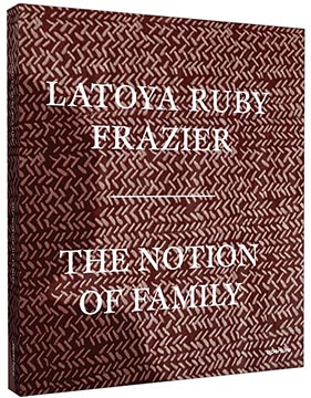 LaToya Ruby Frazier, <em>The Notion of Family</em>, September 2014.
