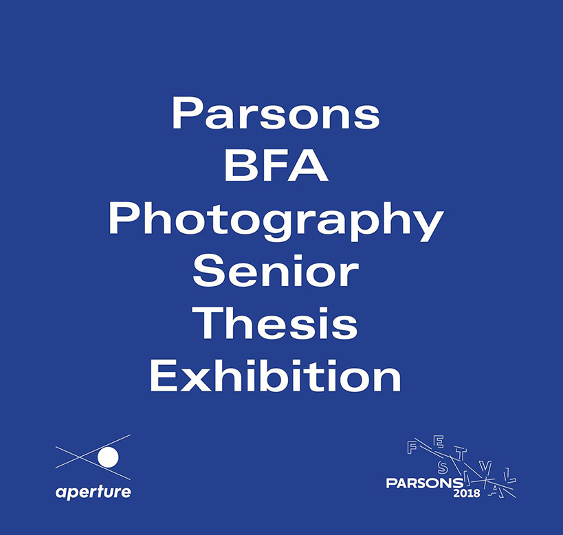 Parsons BFA Photography Senior Thesis Exhibition