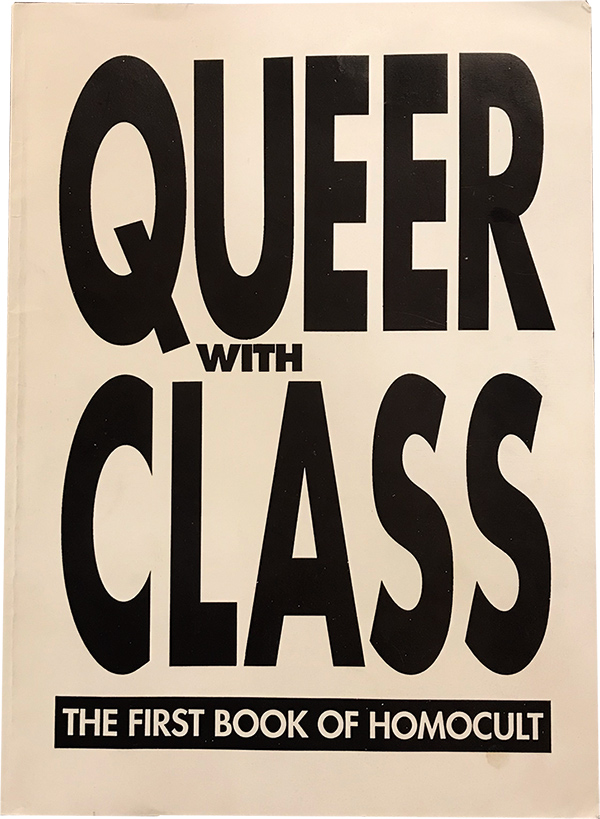 Cover of Queer with Class: The First Book of Homocult