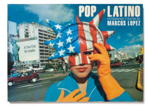 美品　写真集　希少　POP LATINO Marcos Lopez marcos-lopez-pop-latino-01 | Aperture