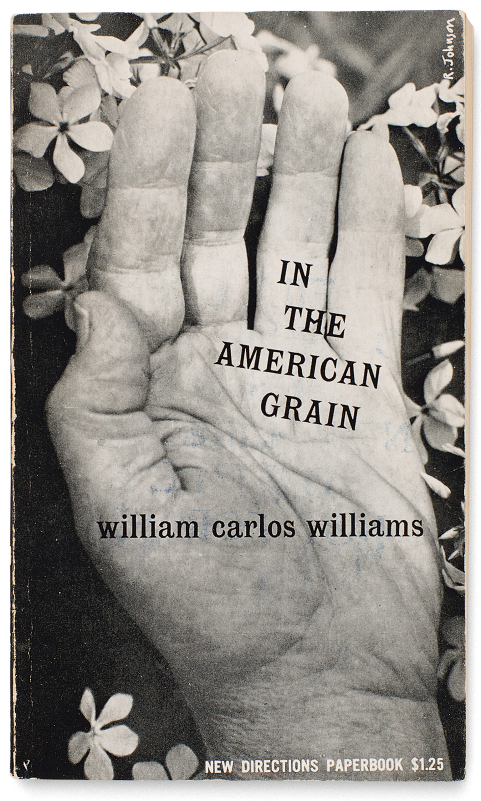 Cover of William Carlos Williams, <em>In The American Grain</em>, 1956
All photographs courtesy New Directions Press, New York”>
		</div>
		<div class=