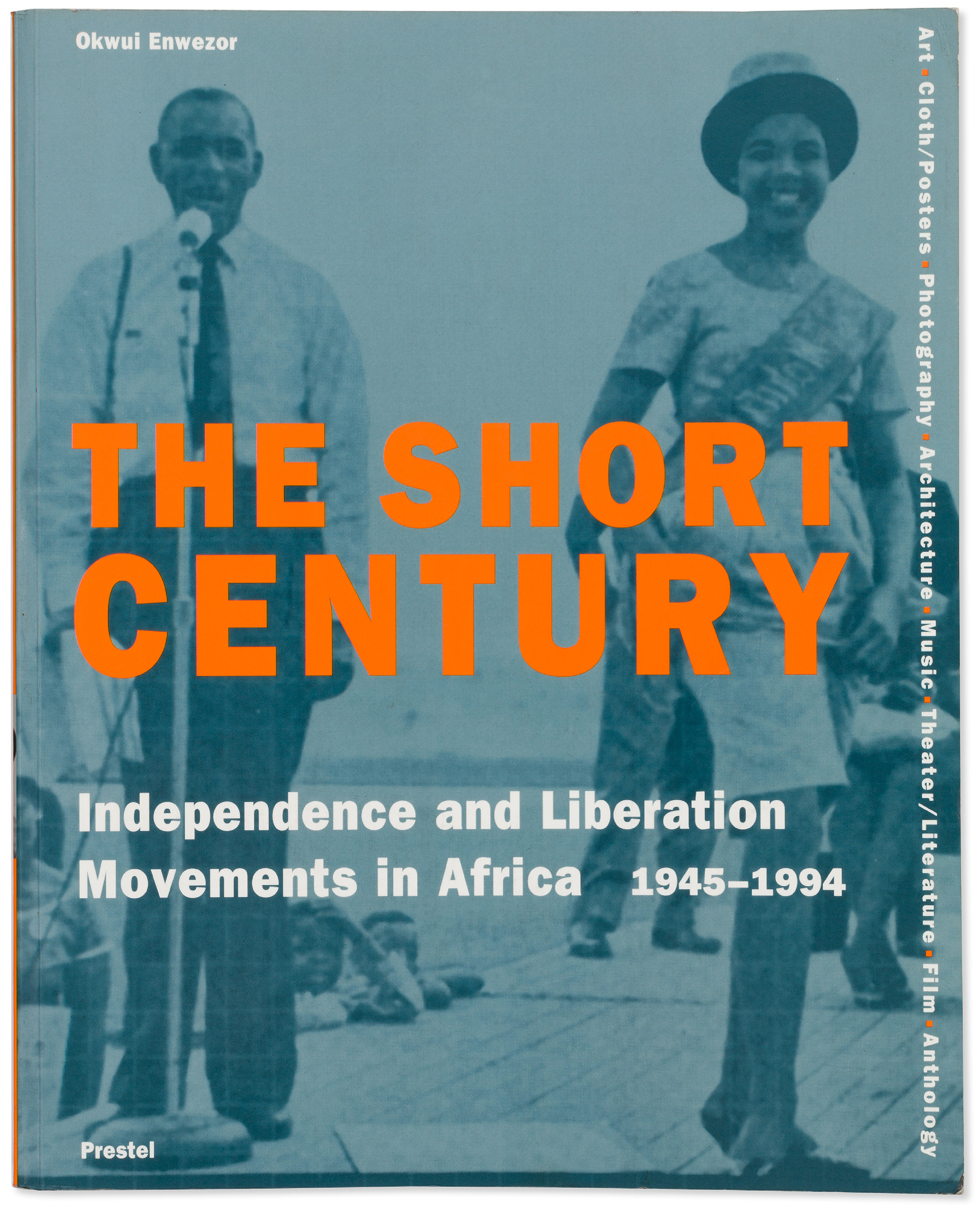 Cover of <em>The Short Century: Independence and Liberation Movements in Africa, 1945–1994</em> (Prestel, 2001)”>
		</div>
		<div class=