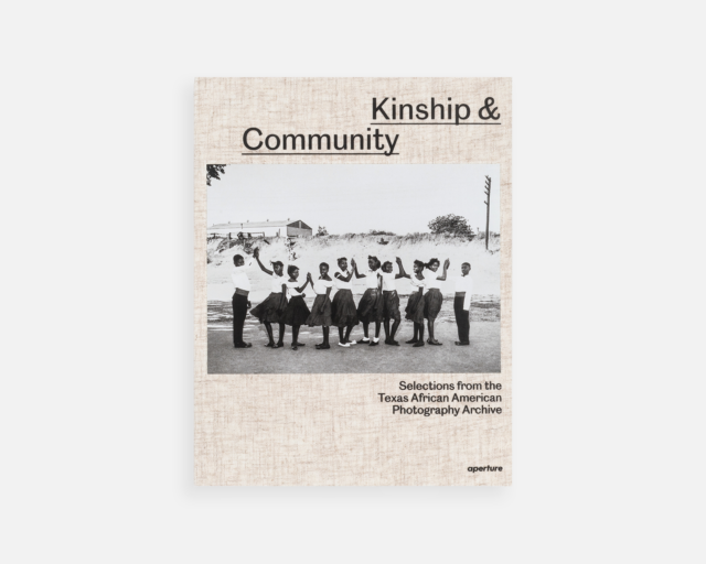 Aperture Releases Kinship & Community: Selections from the Texas African American Photography Archive